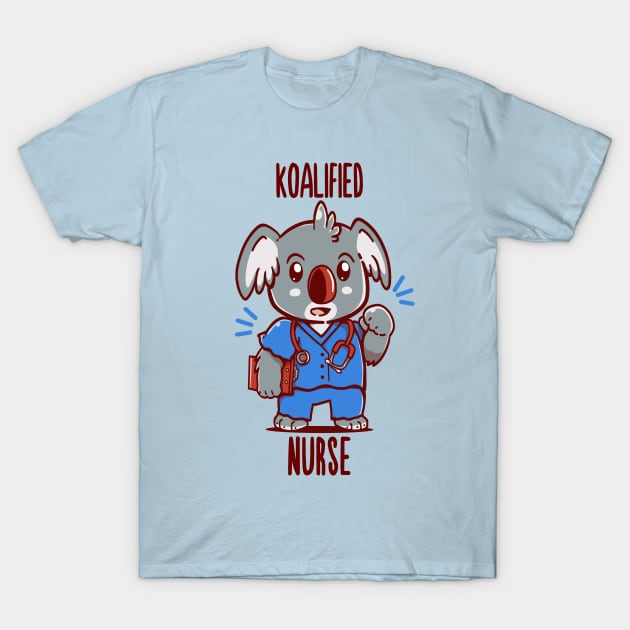 Koalified Nurse - Koala Animal Pun T-Shirt by TechraNova